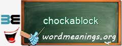 WordMeaning blackboard for chockablock
